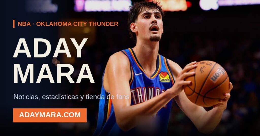 Aday Mara con la camiseta de Thunder: noticias, estadísticas y tienda de fans